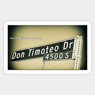 Don Timoteo Drive, Los Angeles, California by Mistah Wilson Sticker